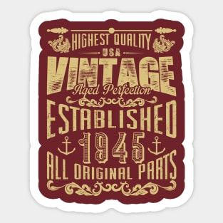 highest quality USA vintage aged perfection established 1945 all original parts Sticker